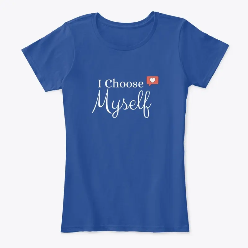 I Choose Myself